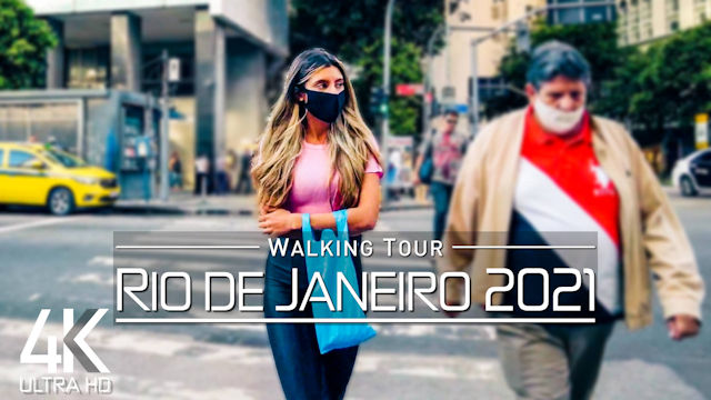 【4K 60fps】VIRTUAL WALKING TOUR: «Downtown Rio de Janeiro - Brazil 2021» | Binaural Sound 05/2021