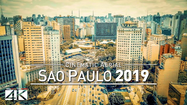 【4K】Drone Footage | SAO PAULO 2019 ..:: Largest City of the Americas