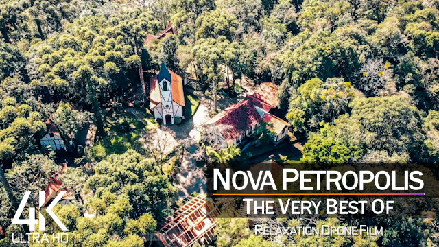 【4K】Nova Petropolis from Above | BRAZIL 2021 |
