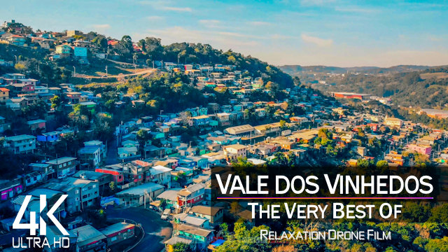 【4K】Vale dos Vinhedos from Above | BRAZIL 2021 |